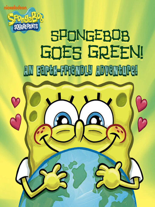 Title details for SpongeBob Goes Green! by Nickelodeon Publishing - Available